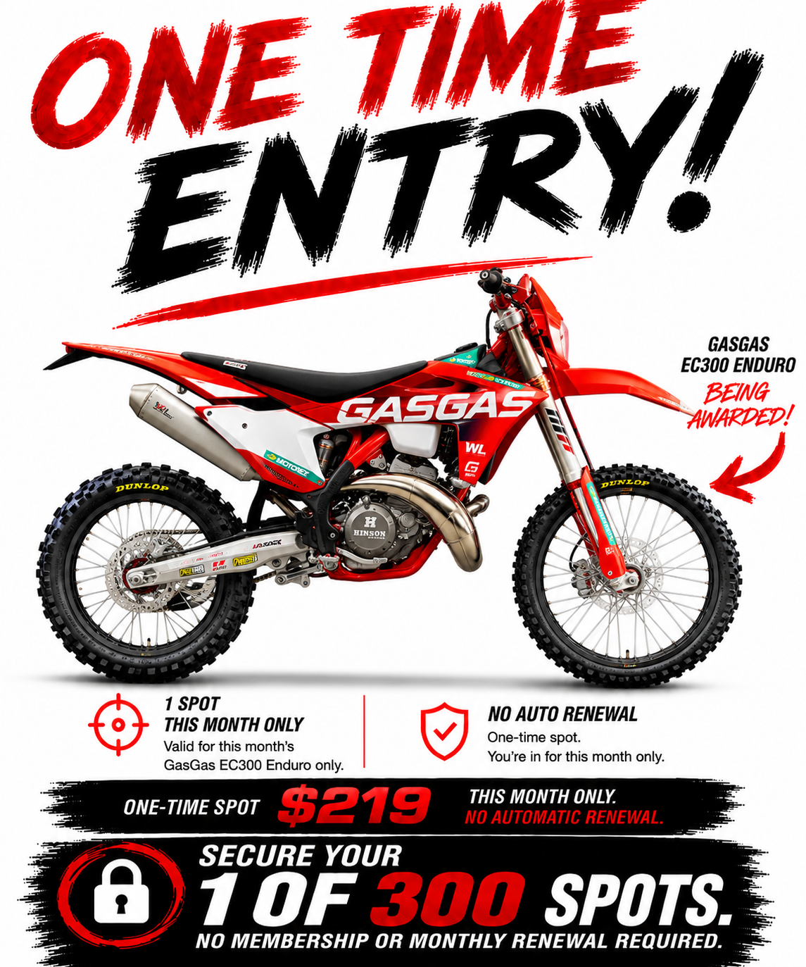 AUSTMOTO | INDIVIDUAL ENTRY 300 CLUB - NEW 2026 GASGAS EC300. 1 in 300 chance.
